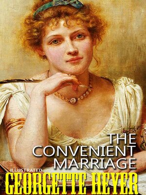 cover image of The Convenient Marriage. Illustrated